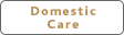 domestic care