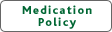 Medication Policy